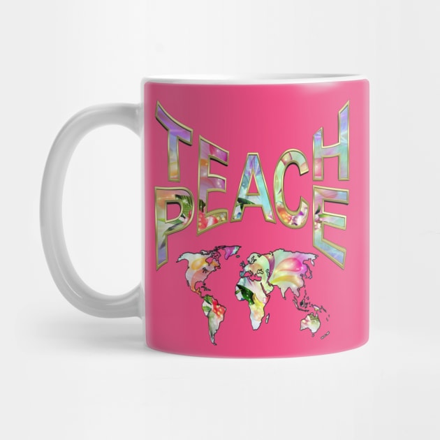 Teach Peace 2 by Just Kidding by Nadine May